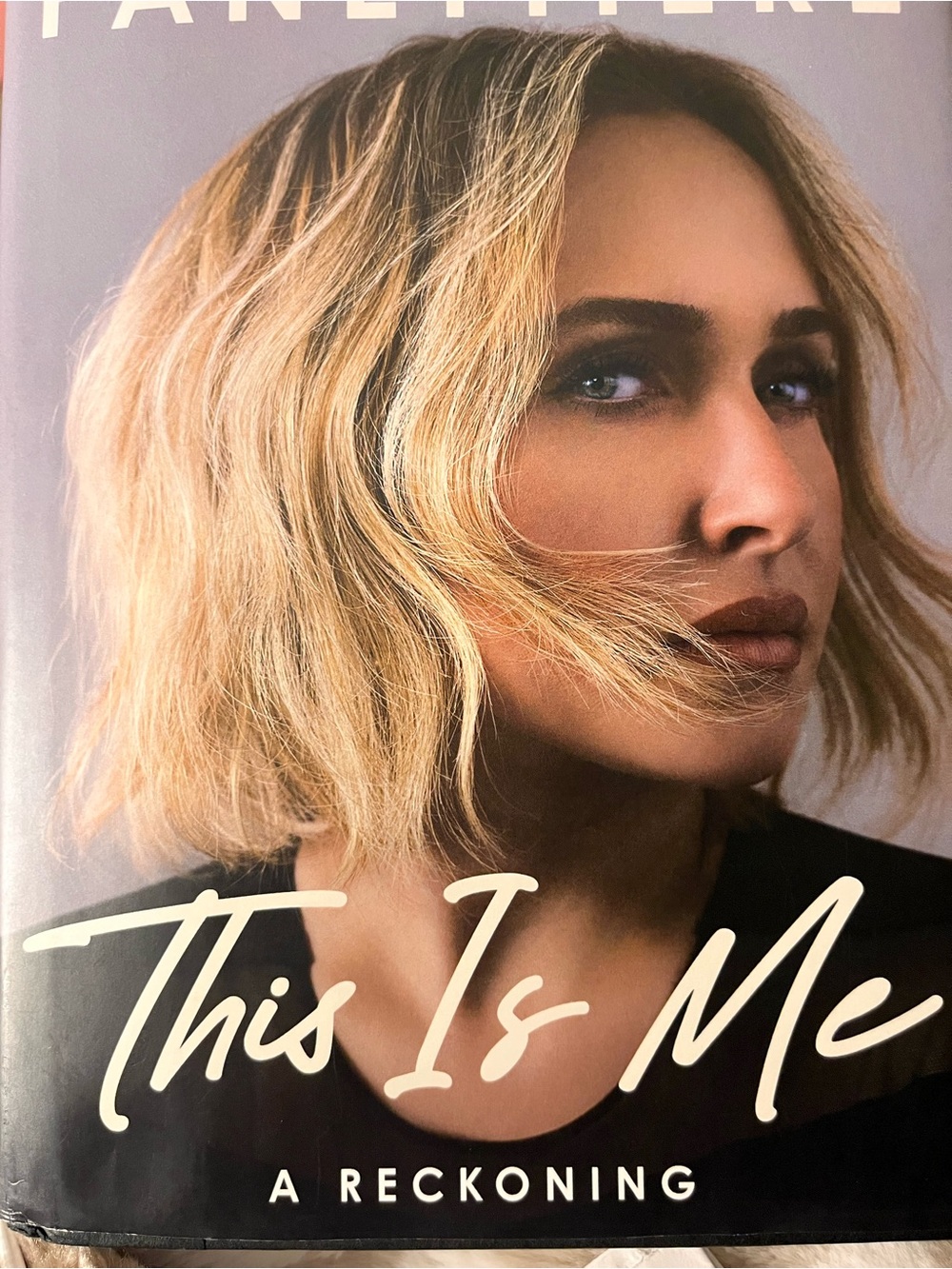 This Is Me: A Reckoning Hayden Panettiere- Hardcover Book